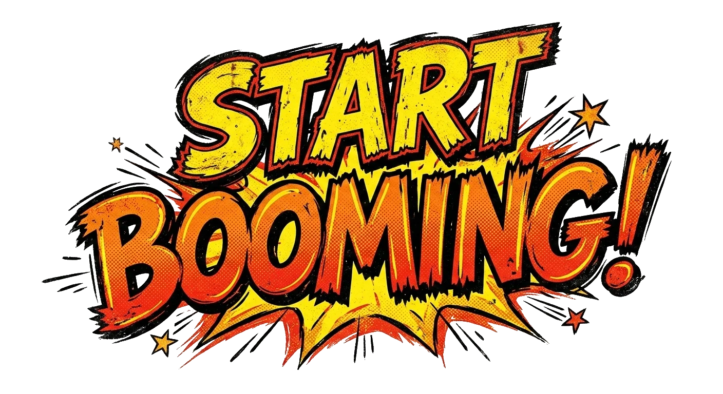 Start Booming!